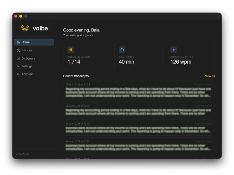 Voibe's macOS Home window reading Good evening, Bala, with tiles for Dictated Words 1,714, Time Saved 40 min and Dictation Speed 126 wpm above a list of recent transcripts